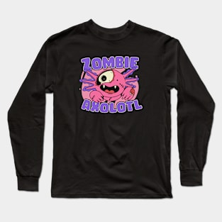 Cute Zombie Axolotl // Funny Halloween Zombie Animals Long Sleeve T-Shirt